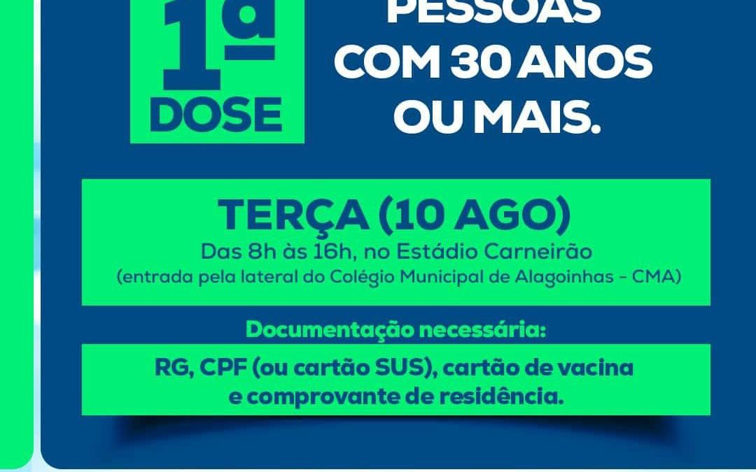 1ª DOSE DA VACINAÇÃO EM ALAGOINHAS LIBERADA PARA PESSOAS COM 30 ANOS OU MAIS EM ALAGOINHAS