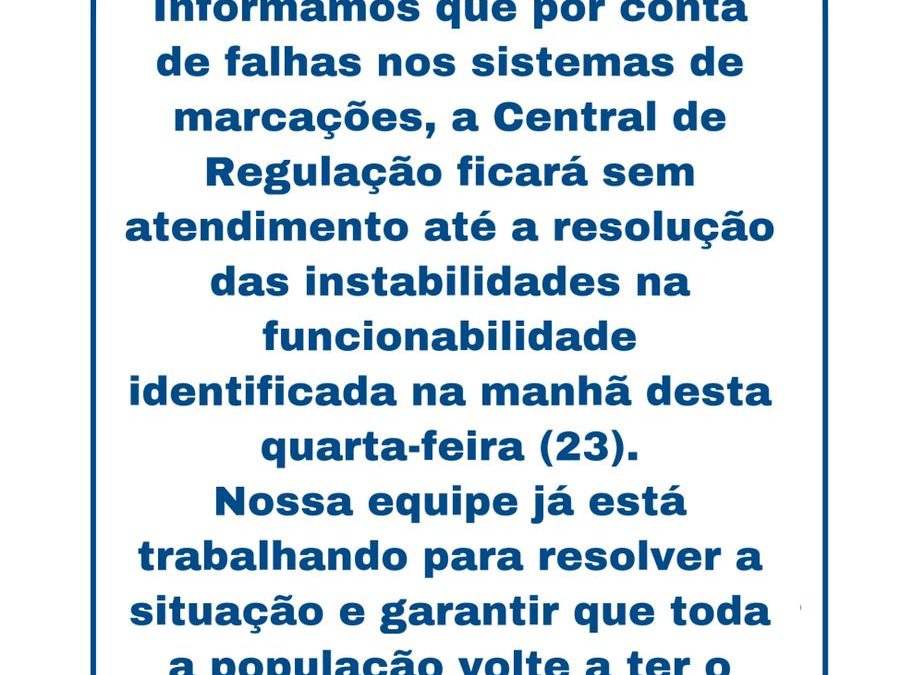 Problemas técnicos tiram do ar o sistema da Central de Regulação