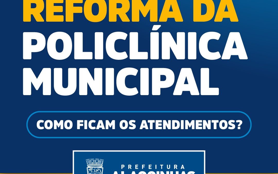 Policlínica Municipal passará por reformas a partir do dia 04 de abril