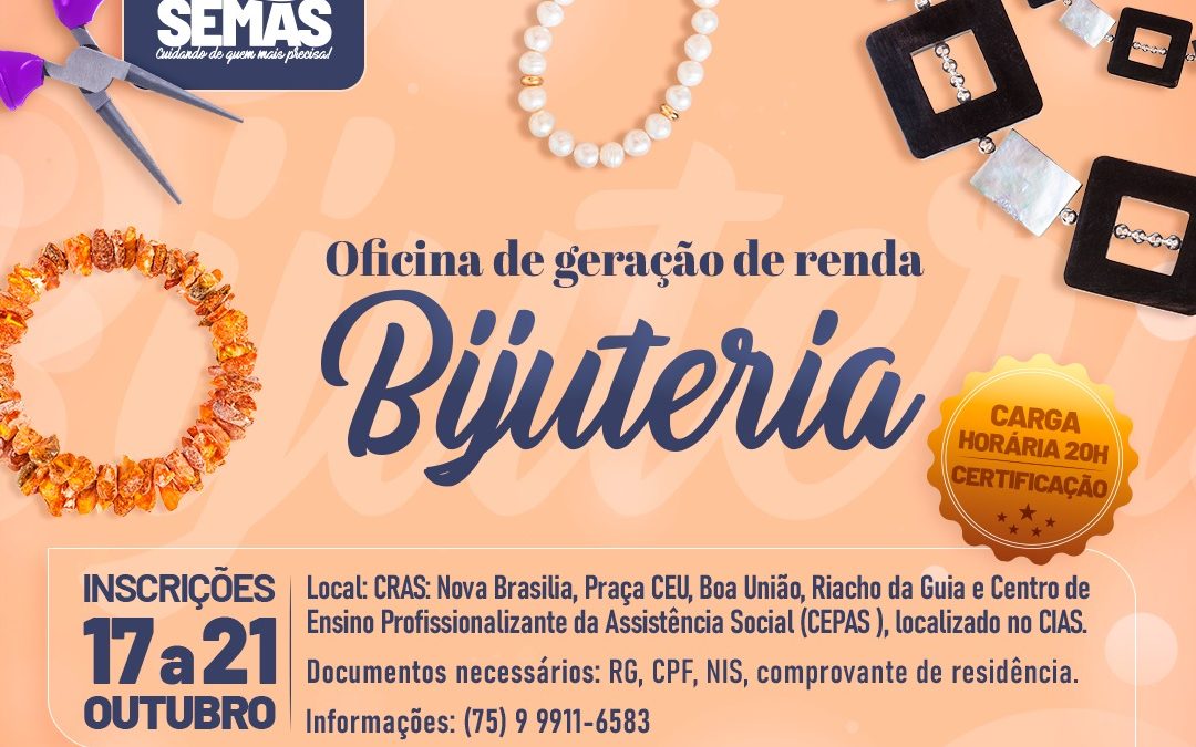 Prefeitura de Alagoinhas abre inscrições para a Oficina de Confecção de Bijuterias