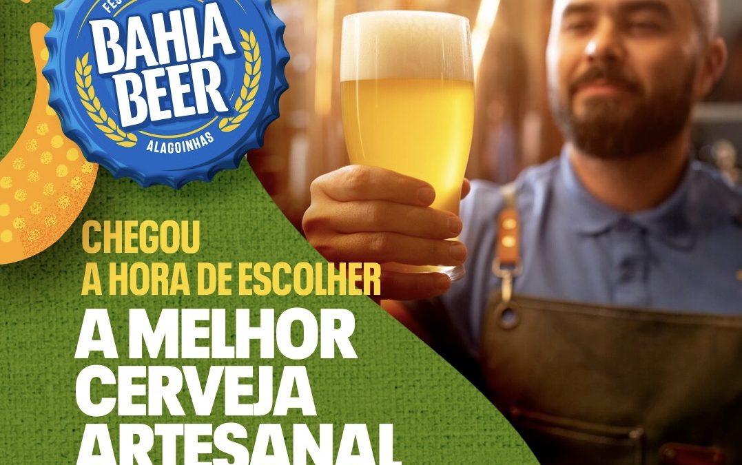 Bahia Beer – Concurso Melhor Artesanal do Brasil terá seu julgamento nos dias 16 e 17 de novembro