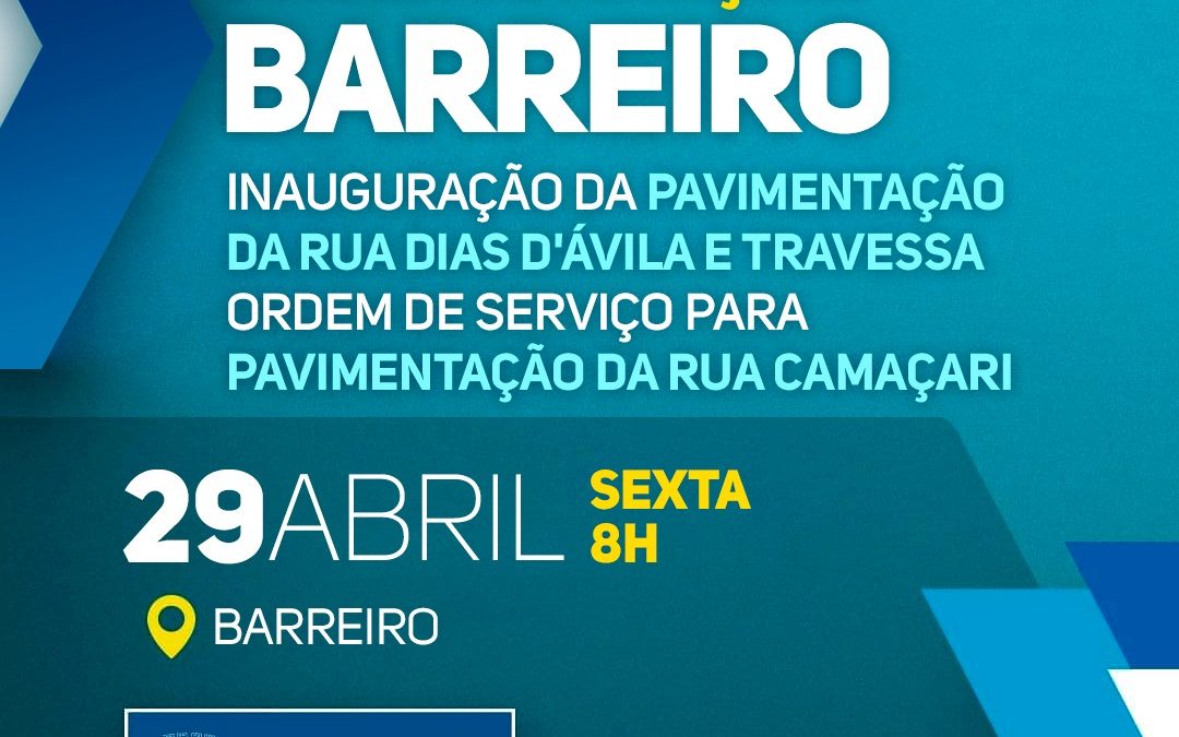 Sexta-feira (29) tem inauguração e ordem de serviço no Barreiro