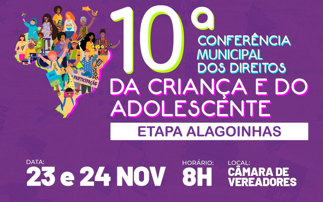 10ª Conferência Municipal dos Direitos da Criança e do Adolescente acontece nos dias 23 e 24 de novembro