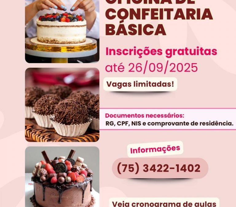 Inscrições abertas: oficina gratuita de Confeitaria Básica